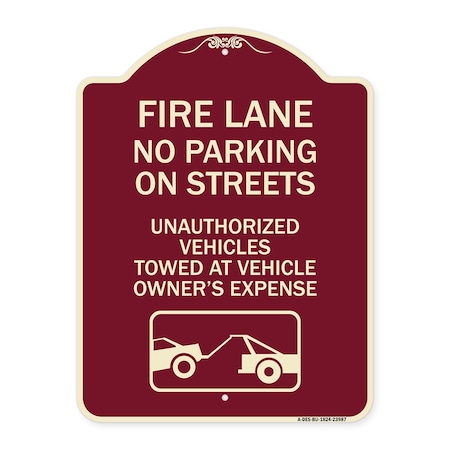 Signmission Fire Lanes No Parking on Streets Unauthorized Vehicles Towed at Owner Expense, A-DES-BU-1824-23987 A-DES-BU-1824-23987
